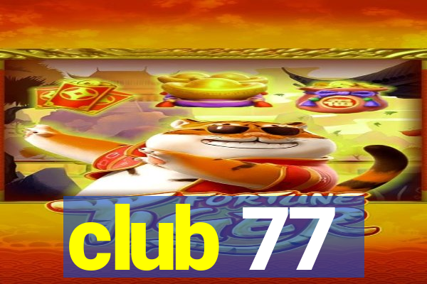 club 77